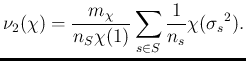 $\displaystyle \nu_2(\chi)=\frac{m_\chi}{n_S\chi(1)}\sum_{s\in S}\frac{1}{n_s}\chi(\sigma_s{}^2).$